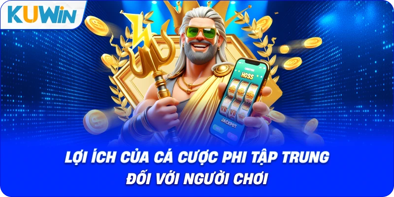 lợi ích của cá cược phi tập trung đối với người chơi